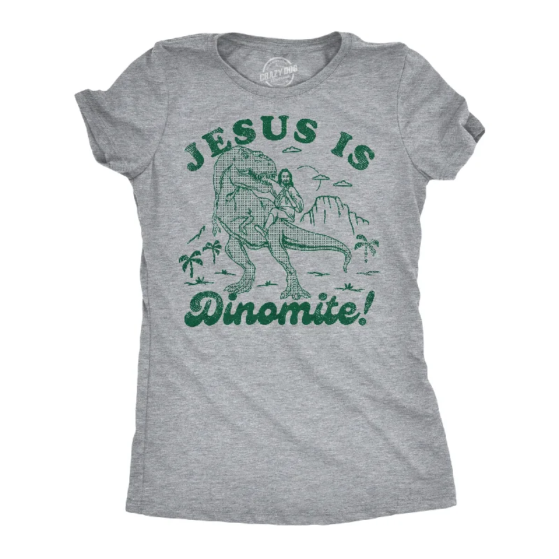 Comfy Pants Jesus Is Dinomite Women's T Shirt