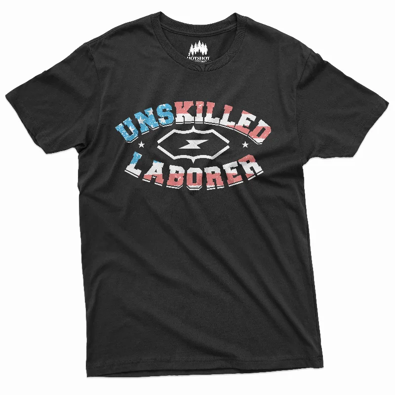 Everyday Style UNSKILLED LABORER- SHIRT