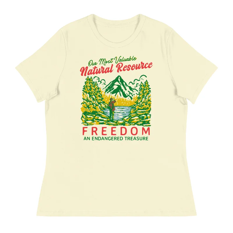 Simple Style Our Most Valuable Natural Resource Freedom Women's Relaxed T-Shirt