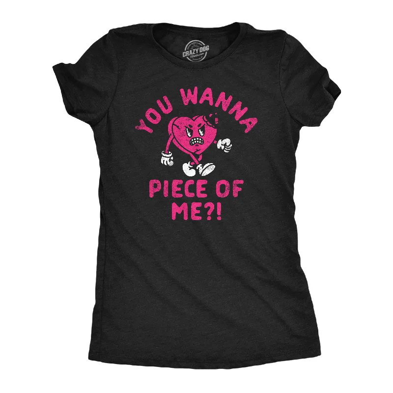 Simple And Comfortable You Wanna Piece Of Me Women's T Shirt