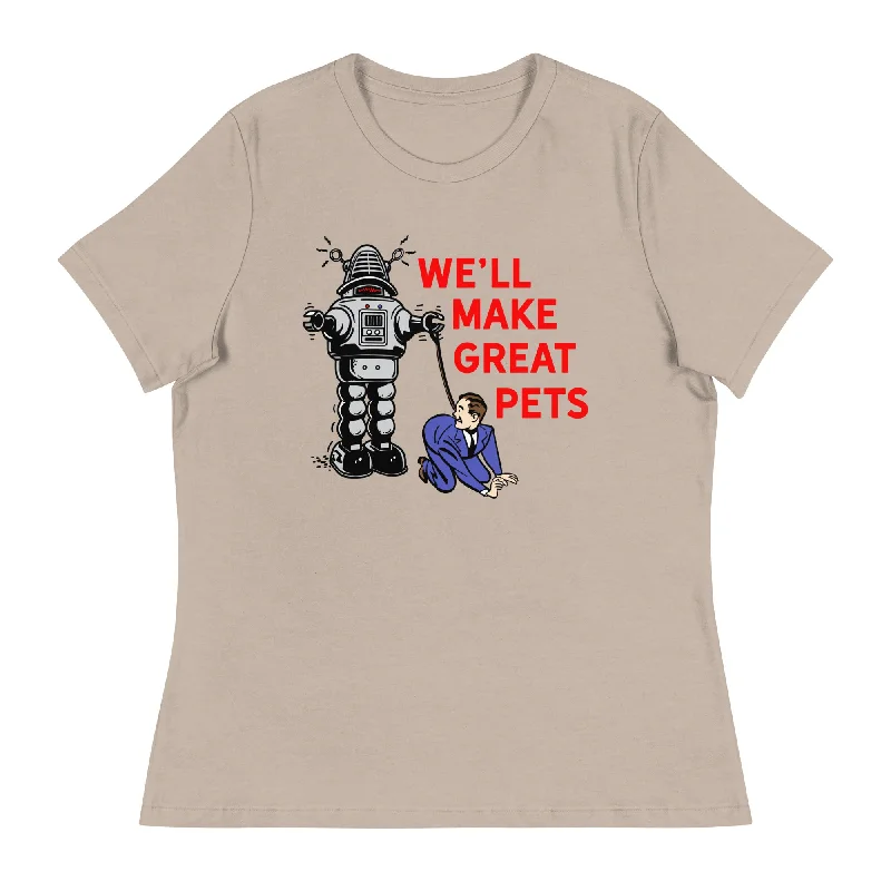 Lazy Style We'll Make Great Pets Artificial Intelligence Women's Relaxed T-Shirt
