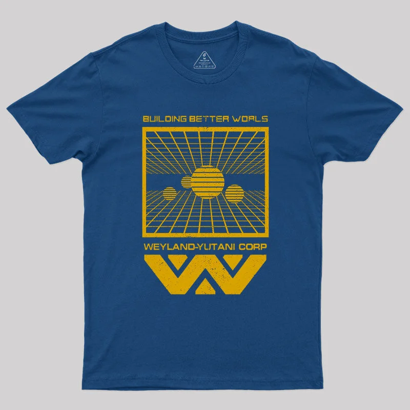 Sports Vitality Style Weiland Yutani Building Better World T-Shirt