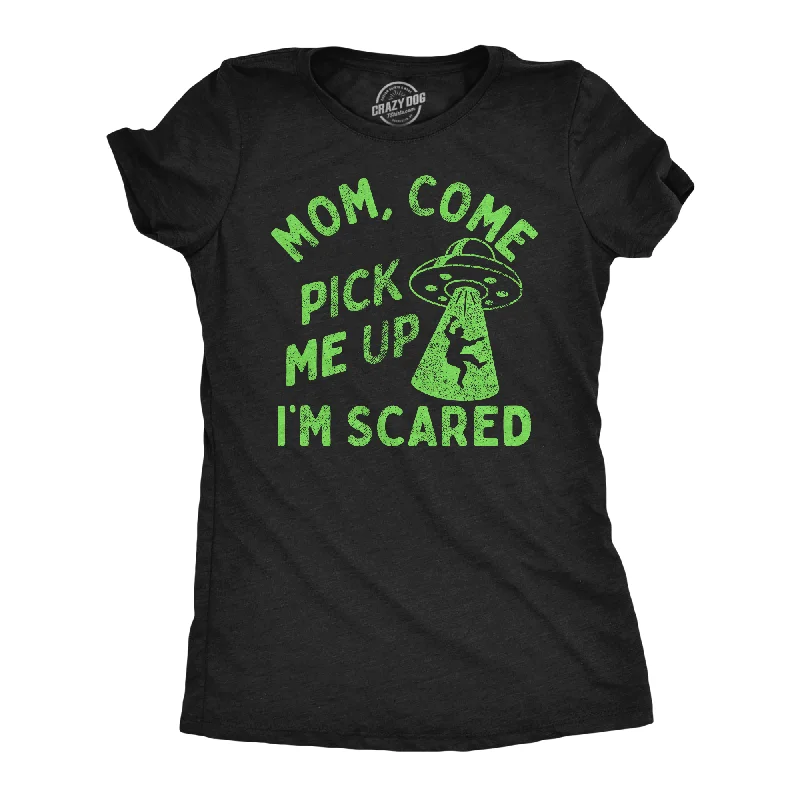 Goddess Outfit Mom Come Pick Me Up Im Scared Women's T Shirt