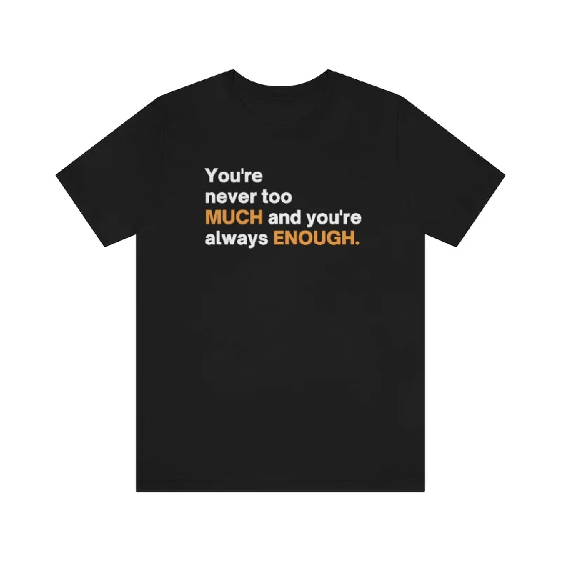 Printed Patterns Too Much Unisex Premium T-shirt