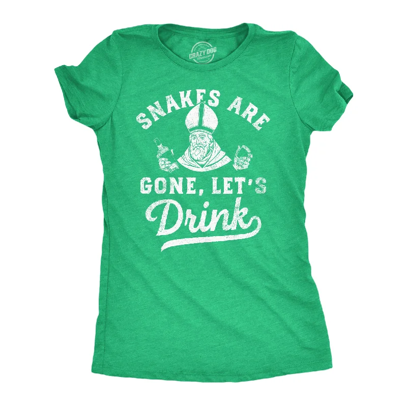 Relaxed Dresses Snakes Are Gone Lets Drink Women's T Shirt